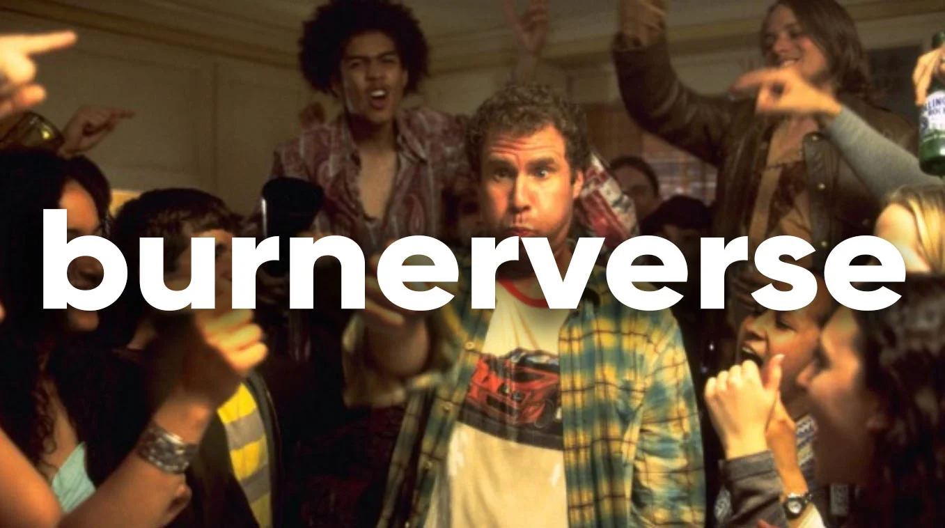 Will Ferrell at a crowded party scene with the word 'burnerverse' overlaid in large white text.