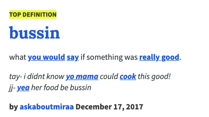 Urban Dictionary definition of bussin slang term with usage examples