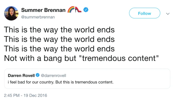 But This Is Tremendous Content — Twitter screenshot of Summer Brennan's parody tweet referencing 'This is the way the world ends / tremendous content.'