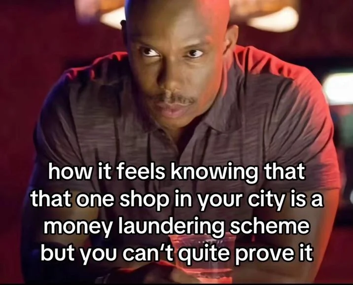 But You Cant Prove It James Doakes Reaction Images — A meme reading, "how it feels knowing that that one shop in your city is a money laundering scheme but you