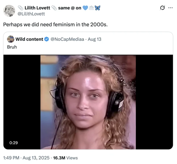 Buttaface Contest Girl Stacy — Tweet by Lilith Lovett about feminism in the 2000s, quoting a 'Bruh' video of a woman in headphones.