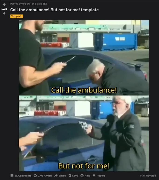 Call An Ambulance But Not For Me — Reddit screenshot of the two-panel Call the ambulance meme template