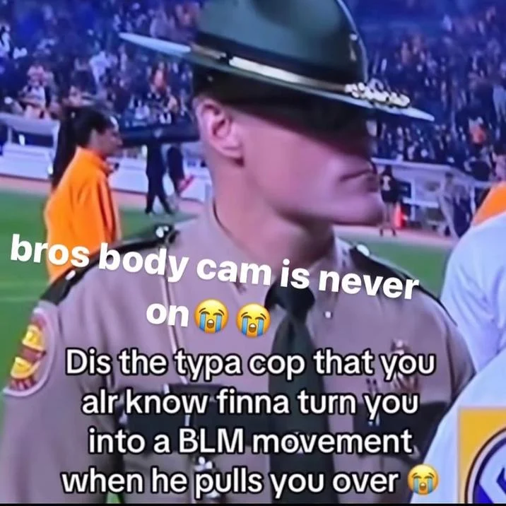 Cassius Thundercock State Trooper — State trooper meme with text joking about body cams and traffic stops