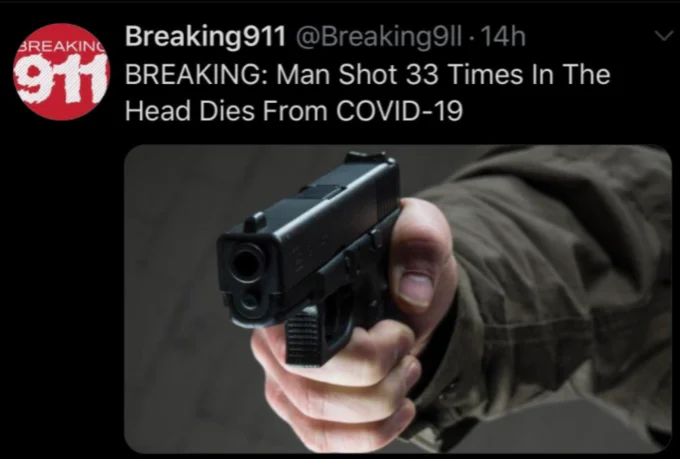 Cause Of Death: COVID — Fake Breaking911 tweet about a man shot 33 times dying from COVID-19
