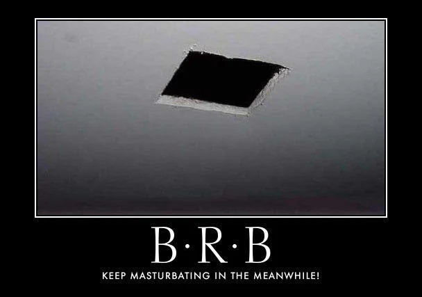 Dark ceiling hole with obscured ceiling cat and impact text reading BRB and KEEP MASTURBATING IN THE MEANWHILE.
