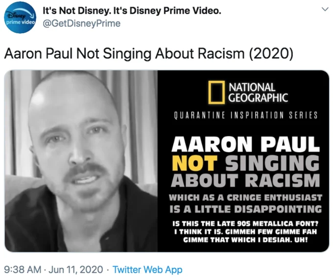 Celebrity I Take Responsibility Video — Twitter screenshot with National Geographic parody card of Aaron Paul not singing about racism.