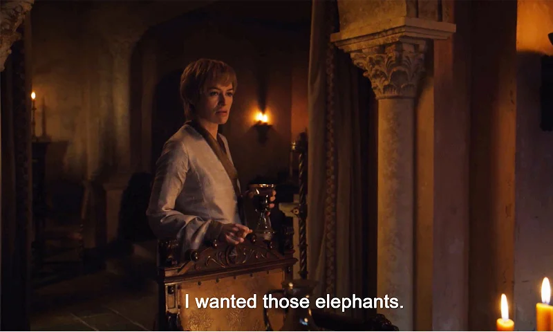 Cerseis Elephants — Cersei Lannister holding a goblet with subtitle 'I wanted those elephants'