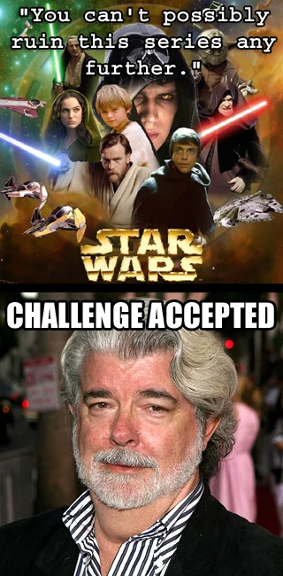 Composite of Star Wars imagery with George Lucas photo and CHALLENGE ACCEPTED text about Star Wars films.