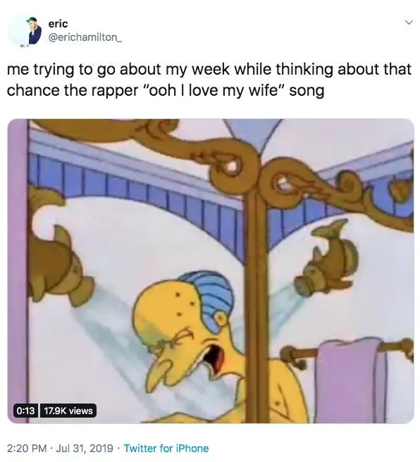 Chance the Rapper "I Love My Wife" — Tweet with Mr. Burns screaming reaction about Chance the Rapper's 'I love my wife' song