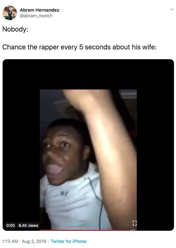 Chance the Rapper "I Love My Wife" — Nobody-format tweet about Chance the Rapper talking about his wife every 5 seconds