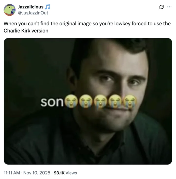 Charlie Kirk Face Swaps Kirkified Memes — A "tweet":https://knowyourmeme.com/memes/sites/twitter-x using the  Charlie Kirk "Son😭😭😭😭😭" meme, a "Charlie
