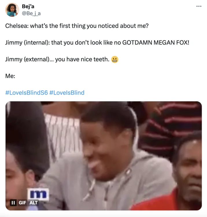 Chelsea I Look Like Megan Fox Love Is Blind Contestant — Bej'a @Be_j_a Chelsea: what's the first thing you noticed about me? Jimmy (internal): that you don't