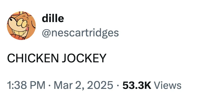 Chicken Jockey / Minecraft Movie — A "tweet":https://knowyourmeme.com/memes/sites/twitter-x that just reads, "Chicken Jockey," referencing "_A Minecraft