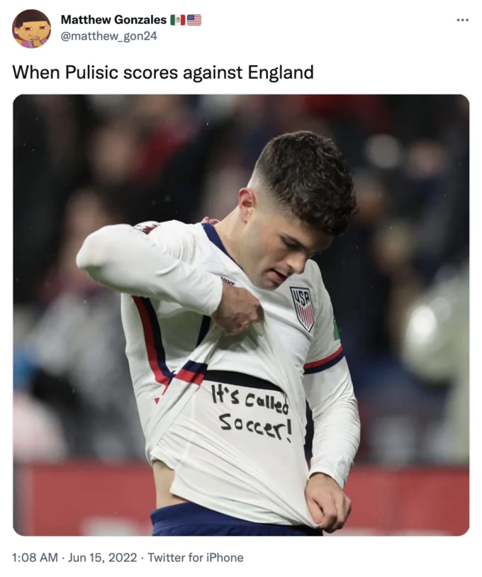 Christian Pulisics Its Called Soccer Shirt — Tweet by @matthew_gon24 captioned 'When Pulisic scores against England' with the Pulisic photo