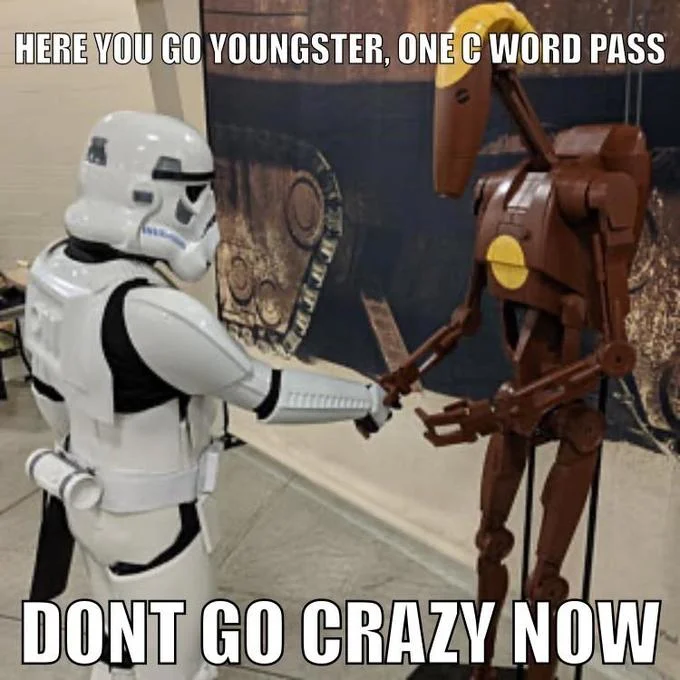 Clanker — Stormtrooper handing a battle droid a C-word pass at a convention