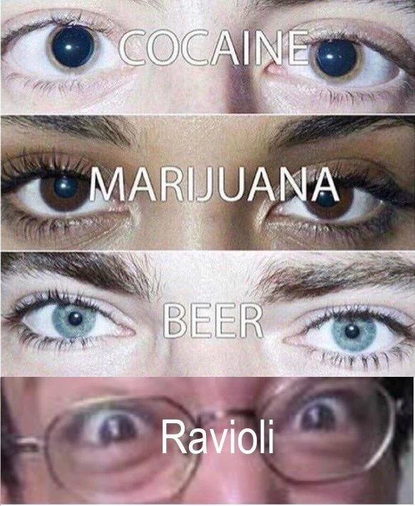Cocaine marijuana beer meme with fourth panel labeled Ravioli showing man in glasses
