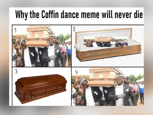 A 4-panel meme grid with caption 'Why the Coffin dance meme will never die' featuring coffin dance scenes and actual coffins.