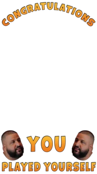 Congratulations You Played Yourself — Template-style layout with congratulations text and two cropped face images.