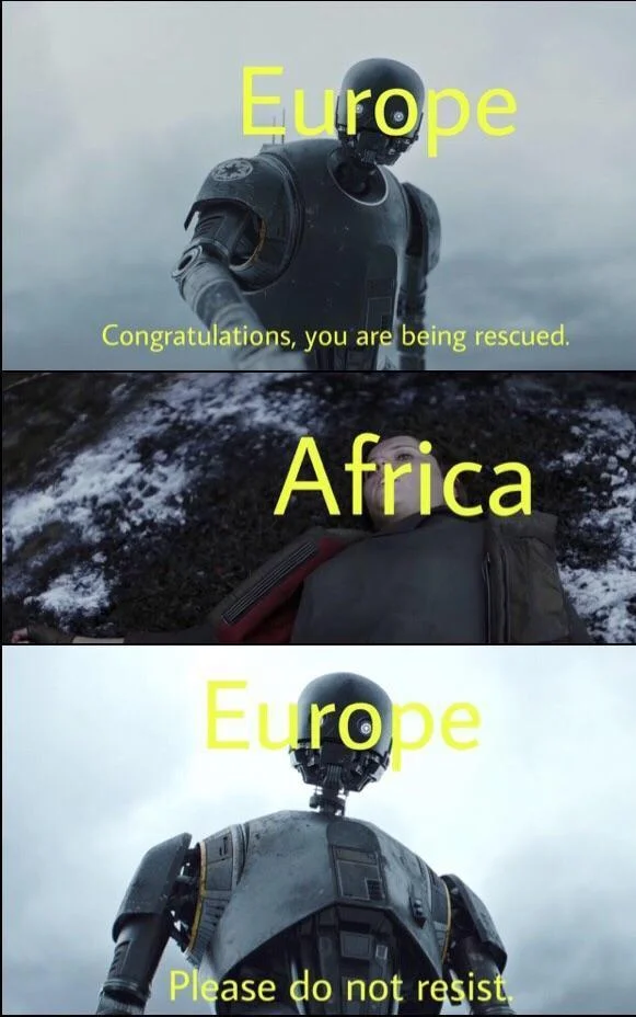 Congratulations You Are Being Rescued — Meme labeling K-2SO as Europe and Jyn Erso as Africa