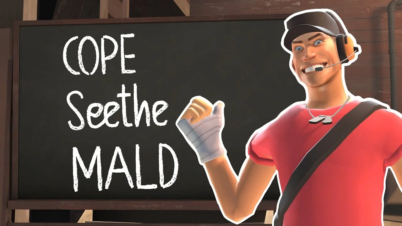 Cope and Seethe — Team Fortress 2 Scout character pointing at a chalkboard with text reading 'COPE Seethe MALD'.
