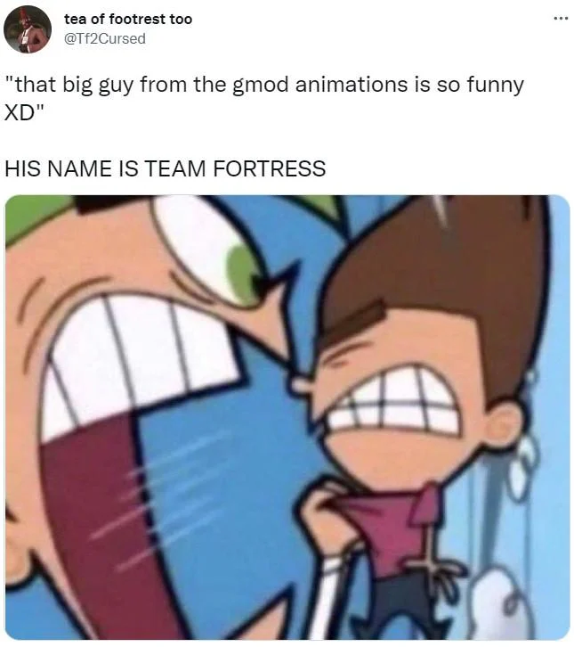 Tweet by tea of footrest too with Cosmo yelling and caption 'that big guy from the gmod animations is so funny XD HIS NAME IS TEAM FORTRESS'