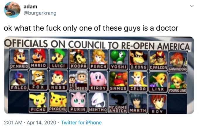 Council to Re-open America — Parody chyron showing Super Smash Bros Melee roster, joking that only Dr Mario is a doctor