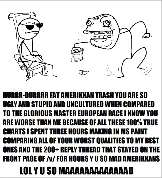 Counter Signal Memes — Stick figure comic of a smug European mocking an American, ending in 'Y U SO MAD'