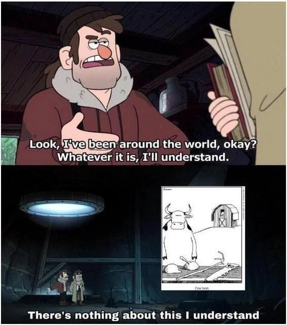 Gravity Falls Stan meme reacting to the Cow Tools comic with 'There's nothing about this I understand'.