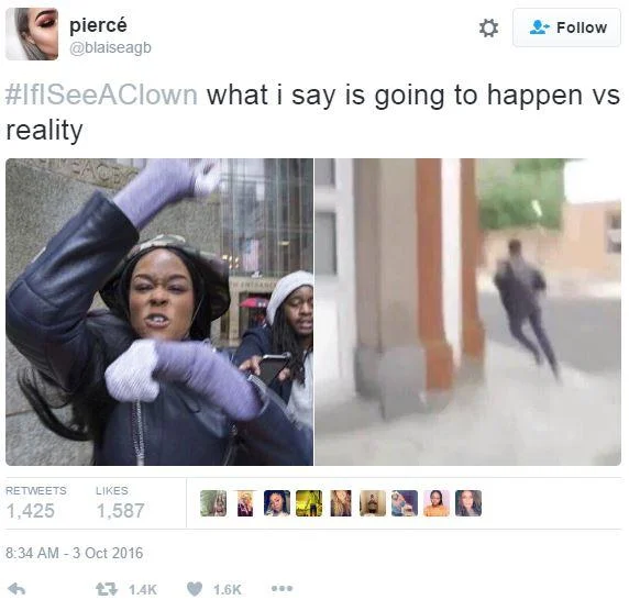 Creepy Clown Sightings — Tweet contrasting bravado versus fleeing reaction to seeing a clown