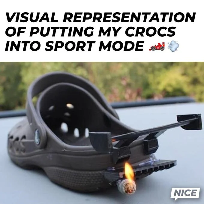 Crocs In Sport Mode — Black Croc with a race car spoiler and lit cigar exhaust captioned 'visual representation of putting my Crocs into sport mode'.