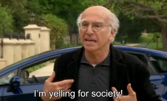 Curb Your Enthusiasm — Larry David arguing with another man captioned about not wanting to spend time together