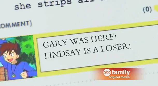 Cyberbullying — Still from Cyberbully movie showing social network page with Ash Ketchum profile and 'GARY WAS HERE! LINDSAY IS A LOSER!' comment.