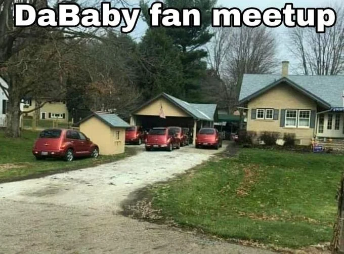 Humor caption 'DaBaby fan meetup' with photograph of multiple red cars parked at suburban houses.