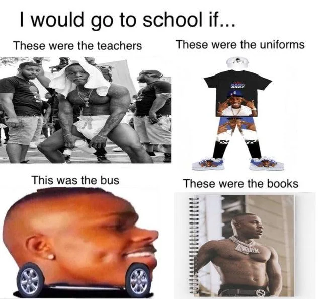 Four-panel 'I would go to school if' format with DaBaby's orange convertible car used as bus punchline.