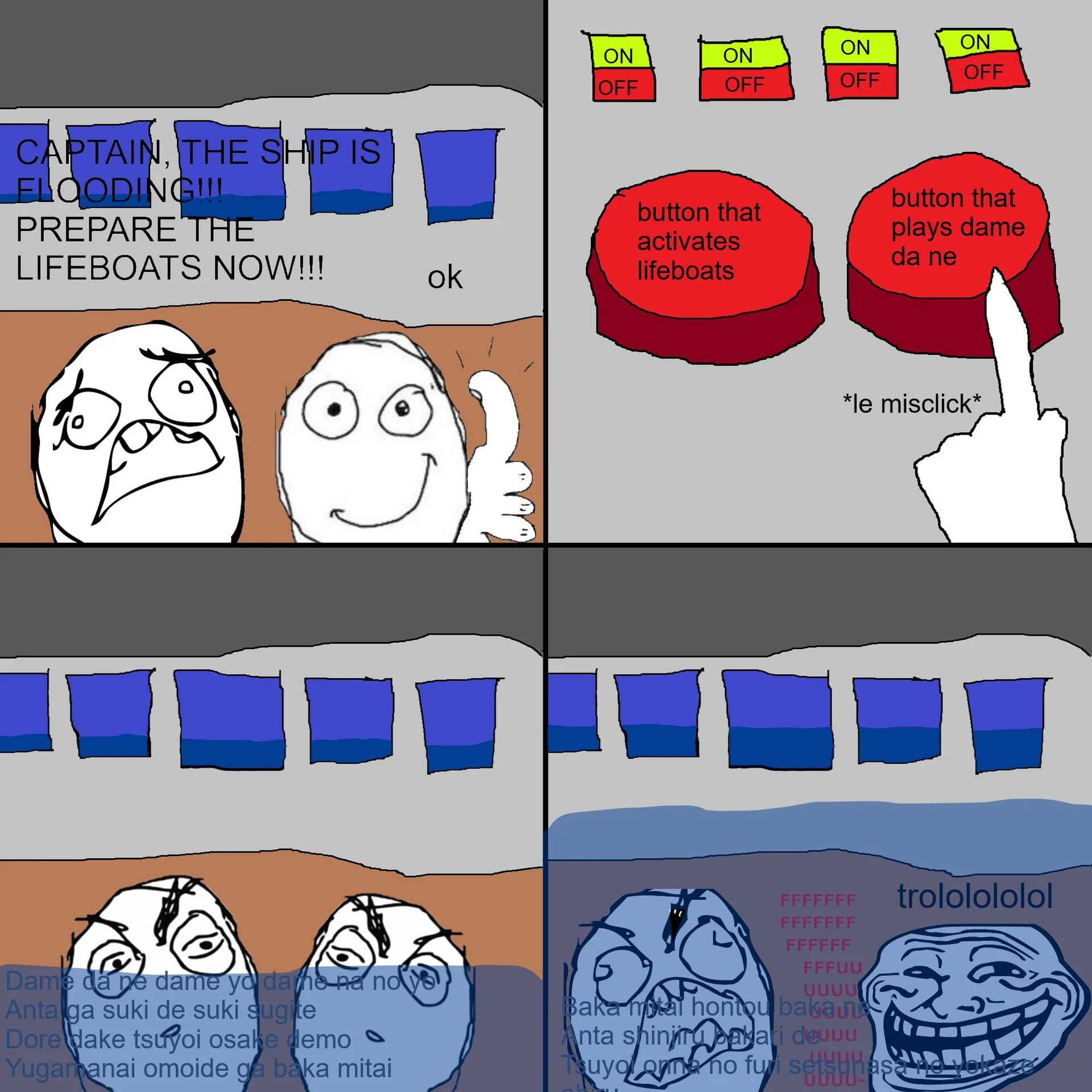 Four-panel rage comic about accidentally pressing a Dame Da Ne button instead of the lifeboat button on a sinking ship