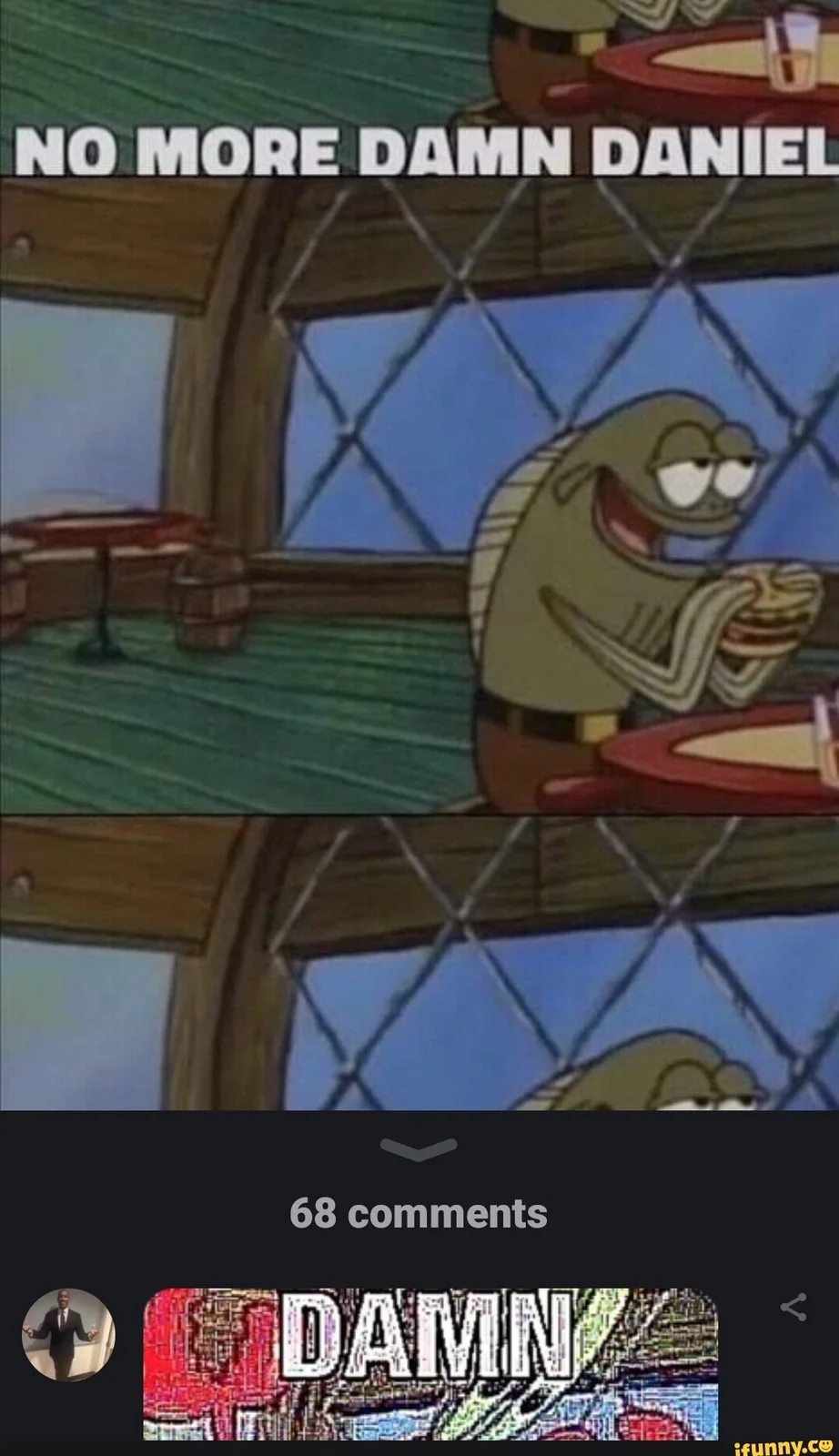 SpongeBob SquarePants Squidward character with text 'NO MORE DAMN DANIEL' as social media screenshot.