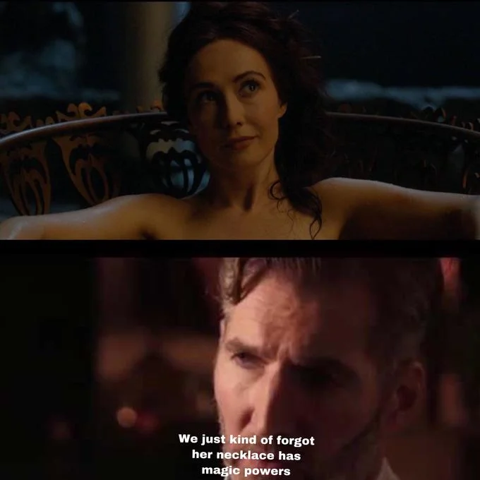 Dany Kind Of Forgot About The Iron Fleet — Two-panel meme joking that the writers forgot Melisandre's necklace has magic powers
