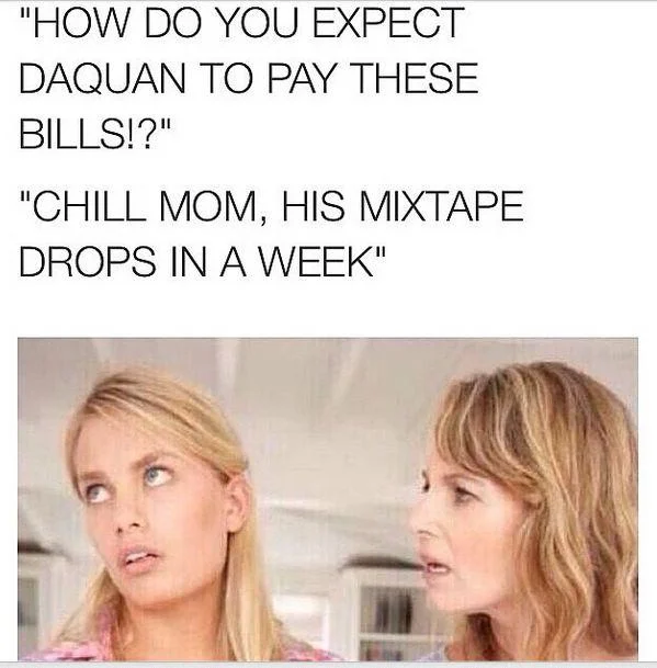 Mother and daughter arguing with Daquan mixtape drops in a week caption