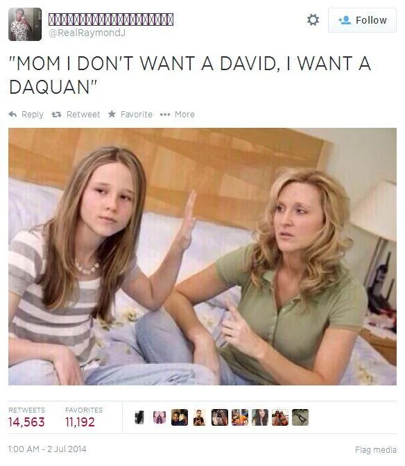 Twitter screenshot of RealRaymondJ tweet Mom I don't want a David I want a Daquan