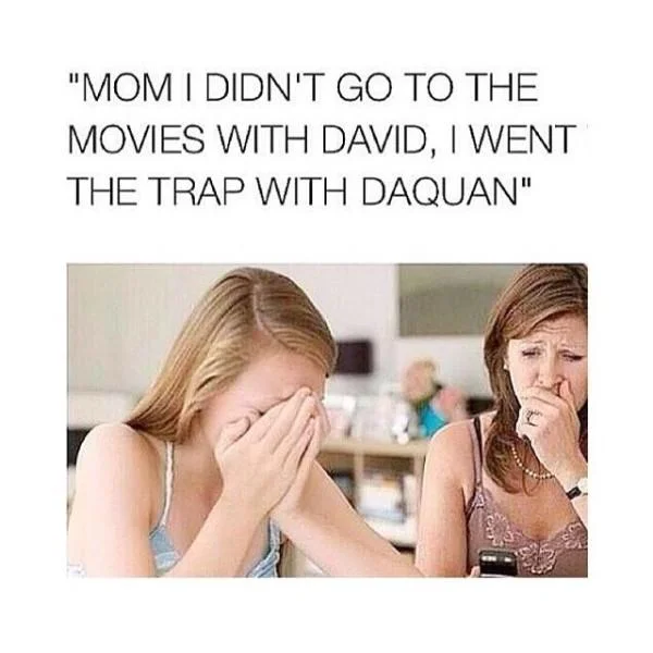 Crying teen daughter and worried mom with went to trap with Daquan caption