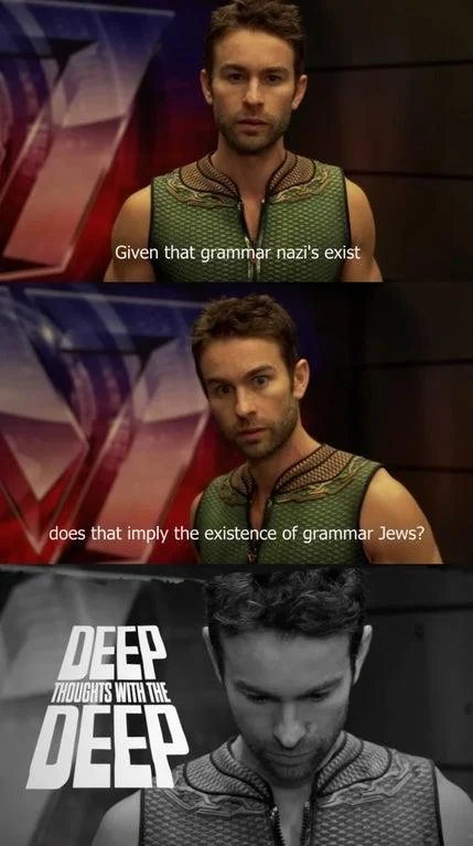 Deep Thoughts With The Deep — Three-panel Deep Thoughts meme with wordplay about grammar terminology relating to religious group naming conventions.