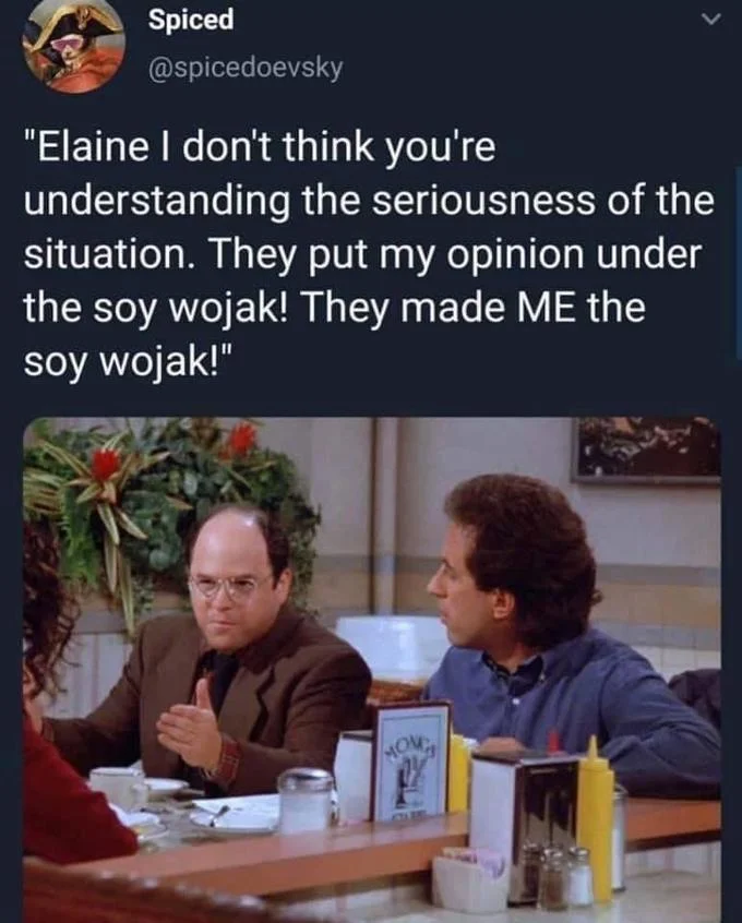 Depicted As A Soyjak — Tweet with Seinfeld George Costanza image about being made the soy wojak