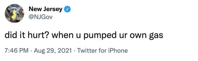 Did It Hurt When You Fell From Heaven — Twitter post from New Jersey government with snowclone about pumping own gas referencing state regulation.