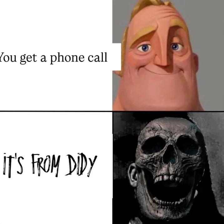 Didy — Mr. Incredible becoming uncanny meme reacting to receiving a phone call from Diddy