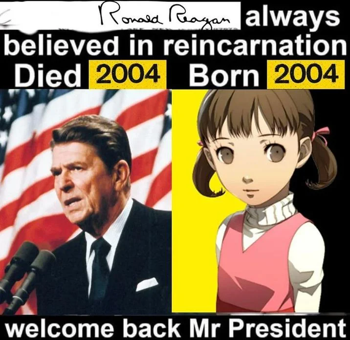 Died Born Welcome Back — Ronald Reagan portrait with anime character using 'Died 2004 Born 2004' with 'Ronald Reagan always believed in reincarnation' header.