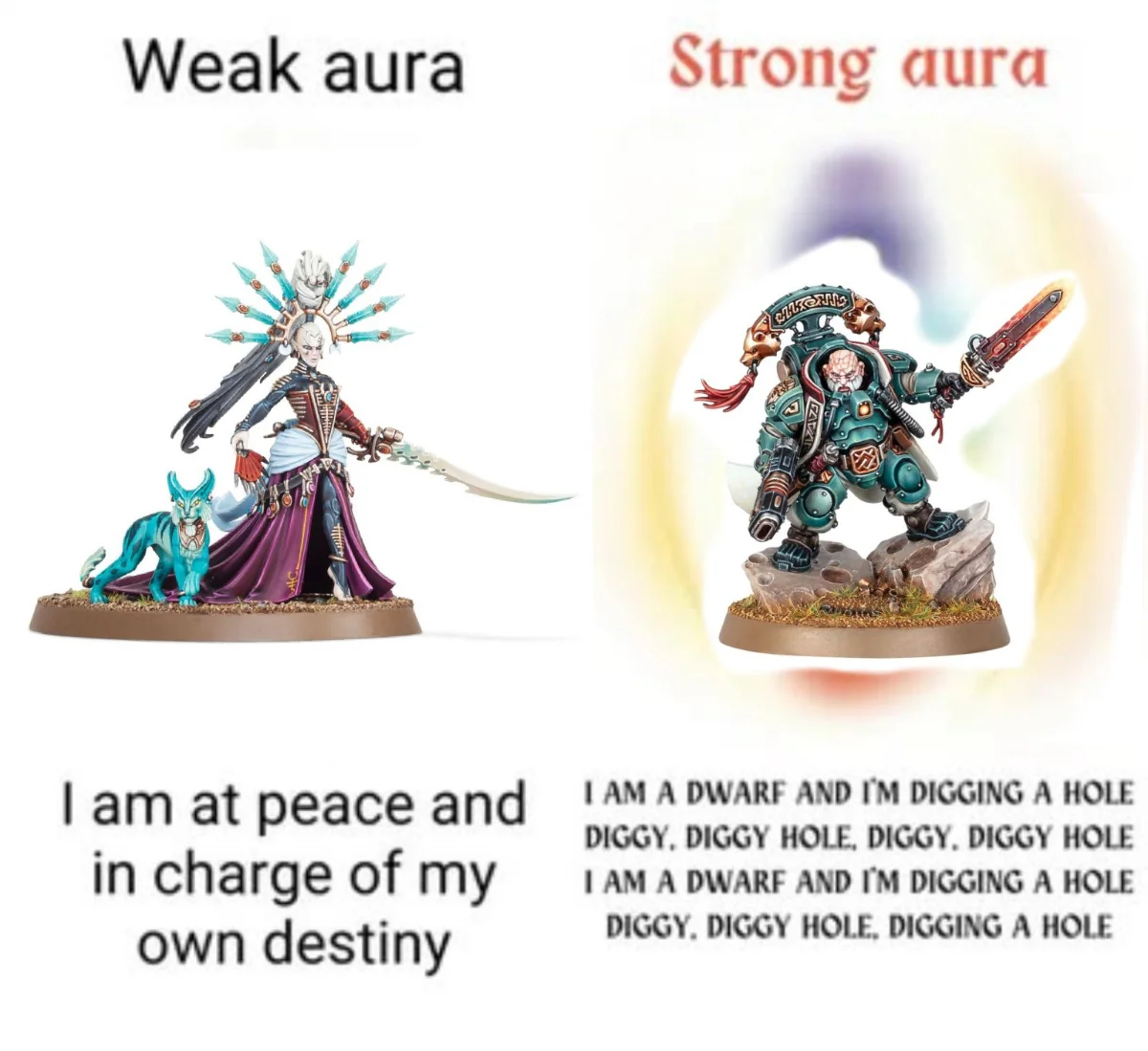 Weak aura vs strong aura Warhammer miniatures meme with Votann dwarf singing Diggy Diggy Hole lyrics