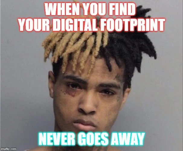 Portrait with text emphasizing digital footprint never disappears