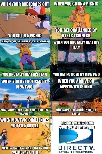 Directv Get Rid Of Cable Commercials — Pokemon-themed DirecTV parody meme showing escalating consequences from cable outage to Mewtwo battle