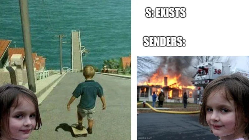 Comparison meme split showing 'S: EXISTS / SENDERS:' and 'IT'S GONE NOW' with Disaster Girl.
