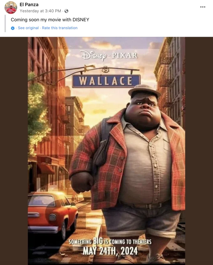 Disney Pixars Wallace — Facebook post from 'El Panza' joking 'Coming soon my movie with DISNEY' with Wallace poster below.